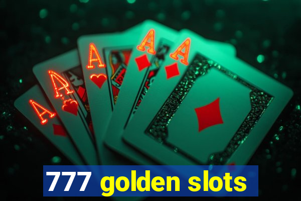 777 golden slots